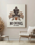 No Excuses Just Work