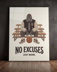No Excuses Just Work