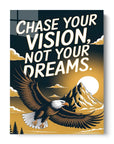 Chase Your Vision