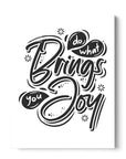Do What Brings You Joy
