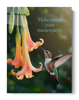Make Today Your Masterpiece