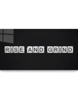 Rise And Grind