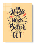 The Harder You Work