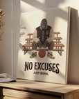 No Excuses Just Work