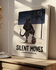Silent Moves Loud Results