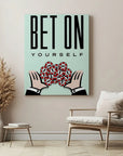 Bet On Yourself