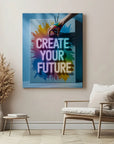 Create Your Future