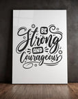 Be Strong And Courageous