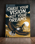 Chase Your Vision