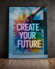 Create Your Future