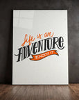Life Is An Adventure