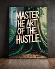 Master The Art of The Hustle