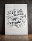Never Forget To Smile