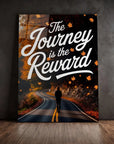 The Journey Is The Reward