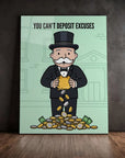You Can't Deposit Excuses