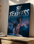 Be Fearless