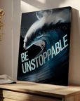 Be Unstoppable