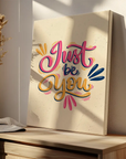 Just Be You