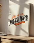 Life Is An Adventure
