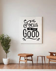Focus On The Good