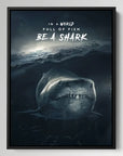 Be A Shark
