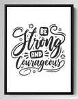 Be Strong And Courageous