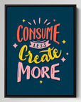 Consume Less Create More