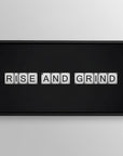 Rise And Grind