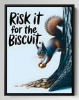 Risk It For The Biscuit