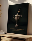 Drink From The Trophy