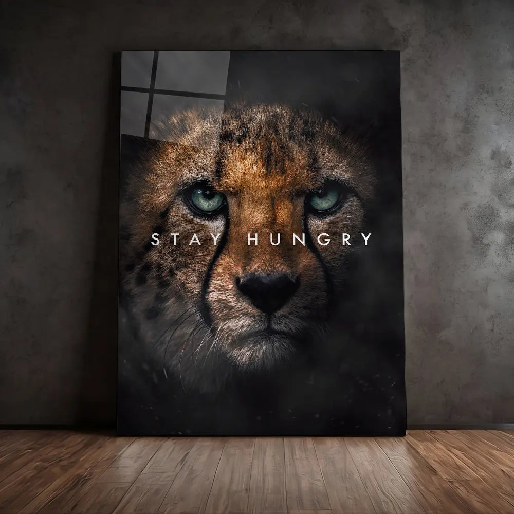 Cheetah Stay Hungry