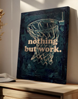 Nothing But Work
