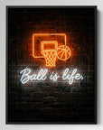 Ball Is Life Neon