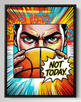 Not Today Pop Art