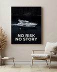 Yacht No Risk No Story
