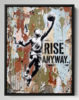 Rise Anyway