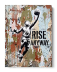 Rise Anyway
