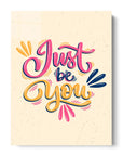 Just Be You
