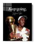 Michael Jordan Keep Going