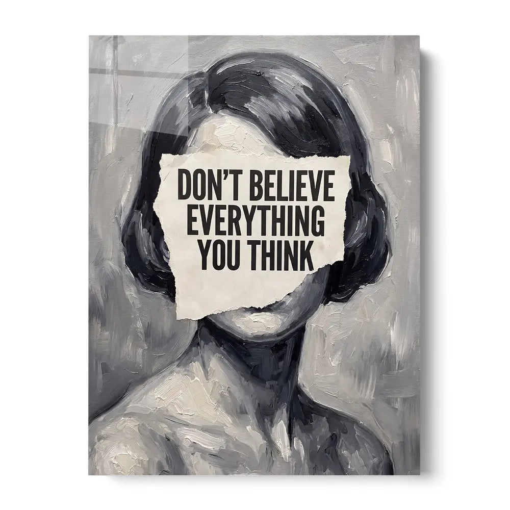 Don't Believe Everything