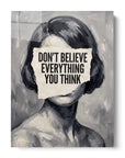 Don't Believe Everything