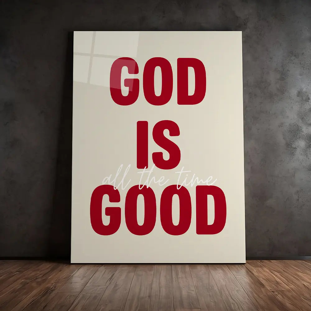 God Is Good All The Time