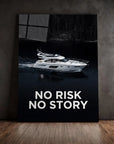 Yacht No Risk No Story