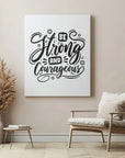 Be Strong And Courageous