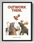 Outwork Them Animals
