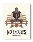 No Excuses Just Work