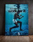 Work For It