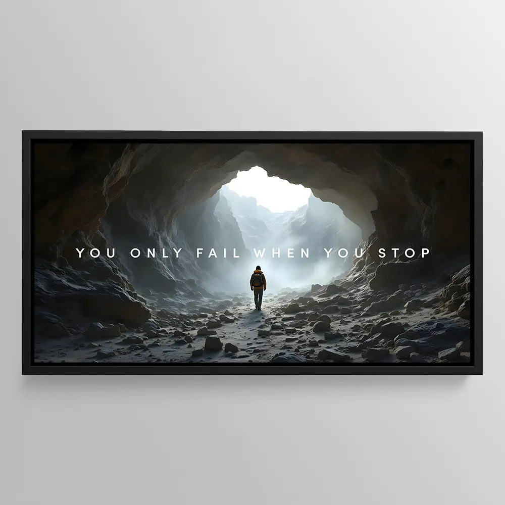 You Only Fail When You Stop