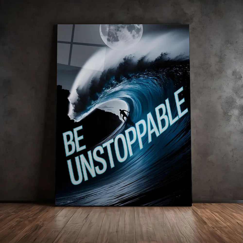 Be Unstoppable