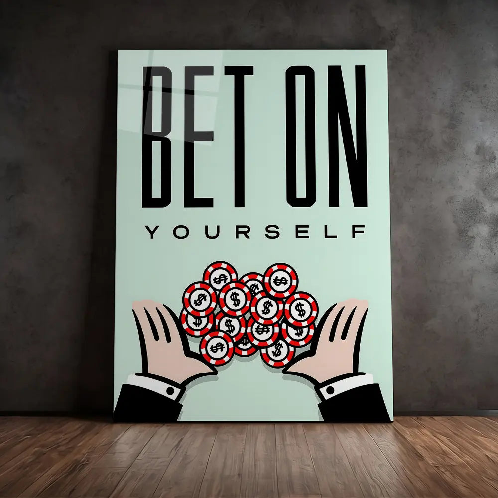 Bet On Yourself
